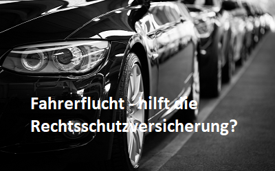 Fahrerflucht Rechtsschutzversicherung
